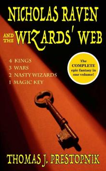 Nicholas Raven and the Wizards' Web (The Complete Epic Fantasy) Read online