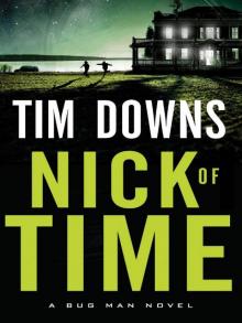 Nick of Time (A Bug Man Novel) Read online