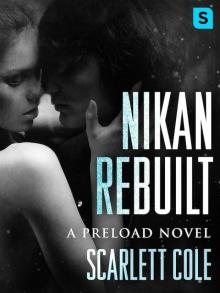 Nikan Rebuilt--A steamy, emotional rockstar romance Read online