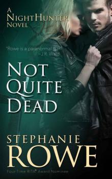 Not Quite Dead (A NightHunter Novel) Read online