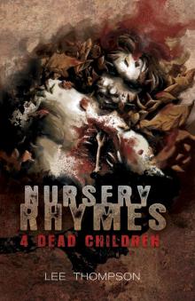 Nursery Rhymes 4 Dead Children Read online