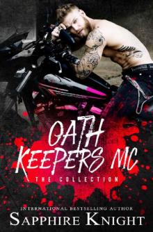 Oath Keepers MC: The Collection Read online