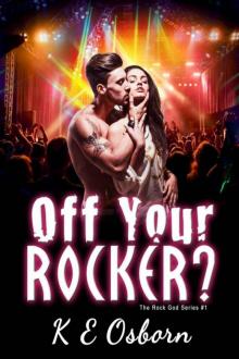 Off Your Rocker? Read online