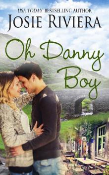 Oh Danny Boy: A Sweet Contemporary Romance Read online