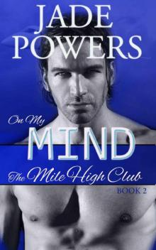 On My Mind (2) (Mile High Club) Read online