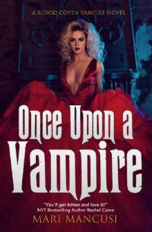 Once Upon a Vampire: Tales from the Blood Coven Book 1 Read online