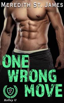 One Wrong Move (Kelley University Book 2) Read online