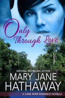 Only Through Love: A Cane River Romance Novella Read online
