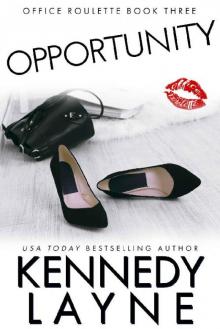 Opportunity (Office Roulette, Book Three) Read online