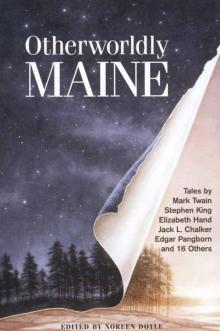 Otherworldly Maine Read online