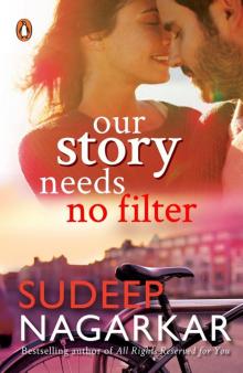 Our Story Needs No Filter Read online