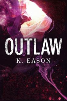 Outlaw: A Dark Fantasy Novel (On the Bones of Gods Book 2) Read online