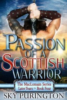 Passion of a Scottish Warrior (The MacLomain Series: Later Years Book 4) Read online