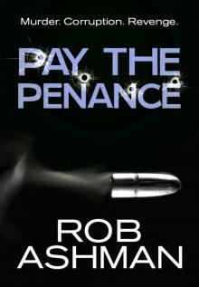 Pay The Penance (Mechanic Trilogy Book 3) Read online