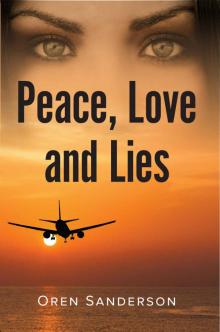 Peace, Love and Lies Read online