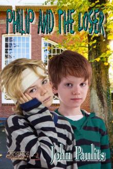 Philip and the Loser (9781619501522) Read online