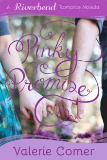 Pinky Promise (Riverbend Romance 2) Read online