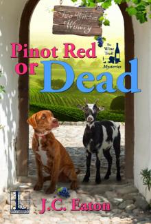 Pinot Red or Dead? Read online