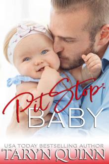 Pit Stop: Baby: Dirty DILFs Book 4