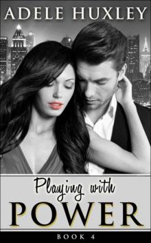 Playing with Power - Book 4: New Adult Office Romance