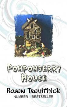 Pompomberry House