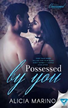 Possessed By You (The Consumed Series Book 3) Read online