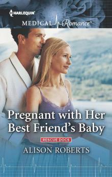 Pregnant with Her Best Friend's Baby Read online