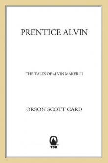 Prentice Alvin: The Tales of Alvin Maker, Volume III Read online