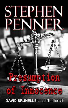 Presumption of Innocence (David Brunelle Legal Thriller Series Book 1) Read online