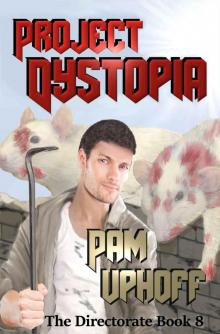 Project Dystopia (The Directorate Book 8) Read online