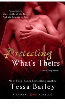 Protecting What's Theirs (Line of Duty novella) Read online