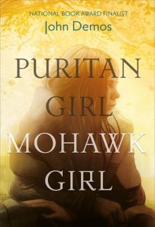 Puritan Girl, Mohawk Girl