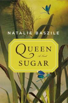 Queen Sugar: A Novel Read online
