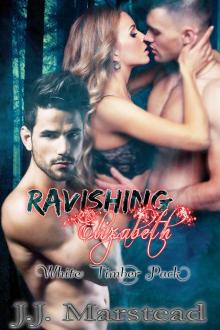 Ravishing Elizabeth: White Timber Pack Book 1 Read online