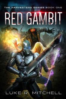 Red Gambit: Book One of the Harvesters Series Read online