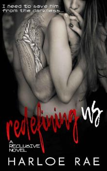 Redefining Us: A Reclusive Novel Read online