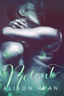 RELENT (Love Me Again Book 3) Read online