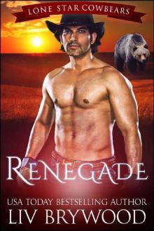 Renegade: A Werebear Paranormal Romance (Lone Star Cowbears Book 2) Read online