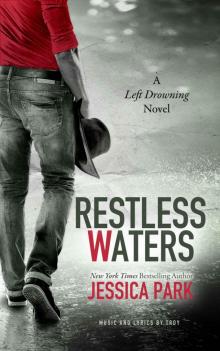 Restless Waters: A Left Drowning Novel (Left Drowning #2) Read online