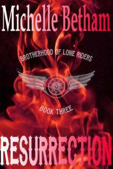 Resurrection (The Lone Riders MC Series Book 3) Read online