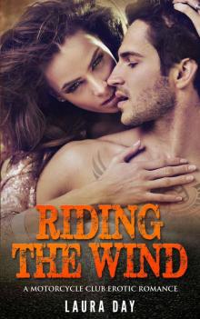 Riding the Wind: A Motorcycle Club Erotic Romance Read online