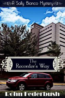 Rohn Federbush - Sally Bianco 03 - The Recorder's Way Read online