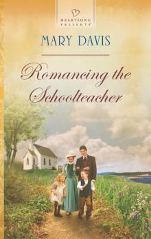 Romancing the Schoolteacher Read online