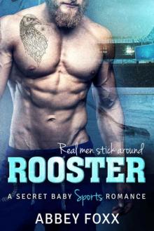 Rooster: A Secret Baby Sports Romance Read online