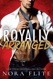 Royally Arranged (Bad Boy Royals Book 3) Read online