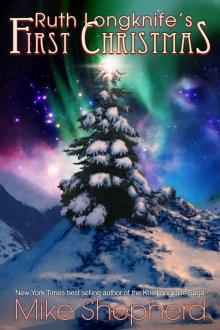 Ruth Longknife's First Christmas: A Kris Longknife Christmas Read online