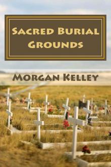 Sacred Burial Grounds (An FBI Romance Thriller (book 2))