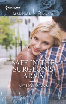 Safe in the Surgeon's Arms Read online
