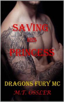 SAVING HIS PRINCESS (DRAGONS FURY MC Book 1) Read online