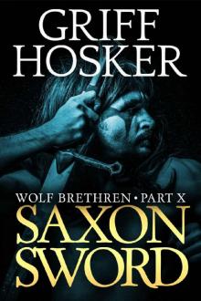 Saxon Sword (Wolf Brethren Book 10)